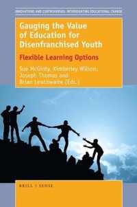 Gauging the Value of Education for Disenfranchised Youth: Flexible Learning Options