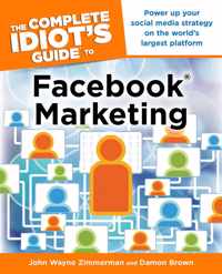 The Complete Idiot's Guide to Facebook Marketing