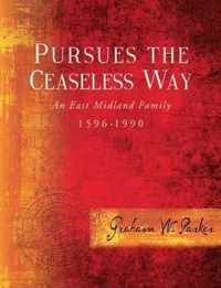 Pursues the Ceaseless Way