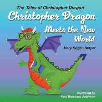 Christopher Dragon Meets the New World