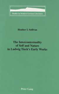 The Intercontextuality of Self and Nature in Ludwig Tieck's Early Works