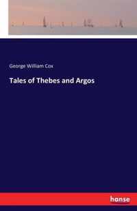 Tales of Thebes and Argos