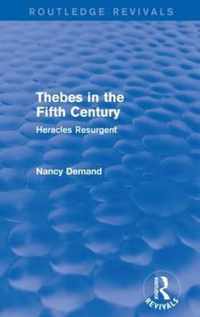 Thebes in the Fifth Century (Routledge Revivals): Heracles Resurgent