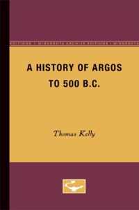 A History of Argos to 500 B.C