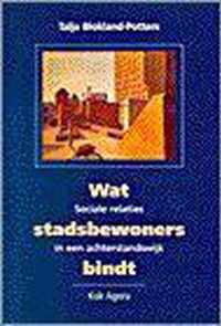 Wat stadbewoners bindt