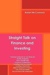 Straight Talk on Finance and Investing