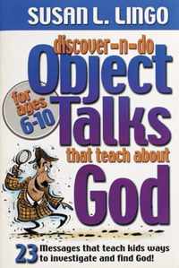 Discover-N-Do Object Talks That Teach About God