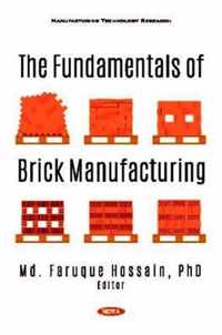 The Fundamentals of Brick Manufacturing