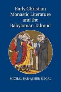 Early Christian Monastic Literature and the Babylonian Talmud