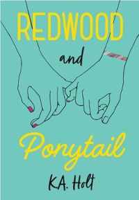 Redwood and Ponytail