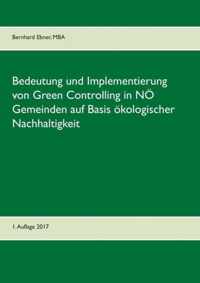 Bedeutung und Implementierung von Green Controlling in niederösterreichischen Gemeinden auf Basis ökologischer Nachhaltigkeit