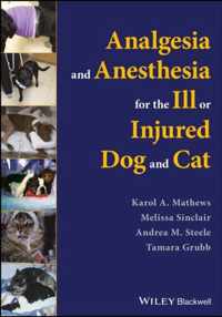 Analgesia and Anesthesia for the Ill or Injured Dog and Cat