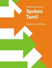 A Reference Grammar of Spoken Tamil