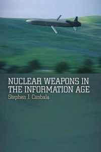 Nuclear Weapons In The Information Age