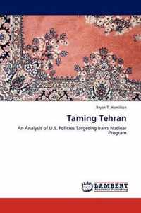 Taming Tehran