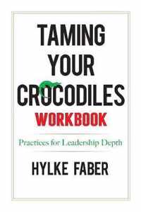 Taming Your Crocodiles Practices