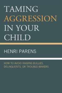 Taming Aggression in Your Child