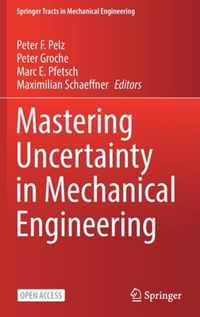 Mastering Uncertainty in Mechanical Engineering