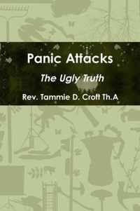 Panic Attacks - the Ugly Truth