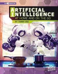 Artificial Intelligence at Home and on the Go