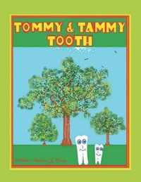 Tommy & Tammy Tooth