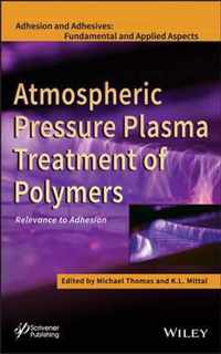 Atmospheric Pressure Plasma Treatment of Polymers