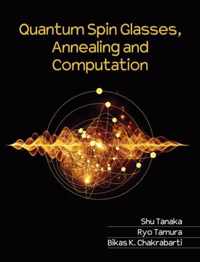 Quantum Spin Glasses, Annealing and Computation