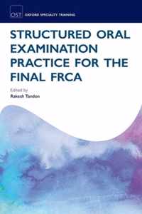 Structured Oral Examination Practice For The Final Frca