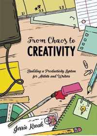 From Chaos To Creativity