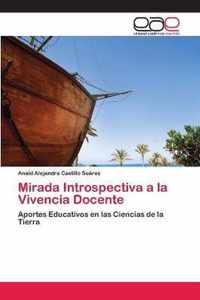 Mirada Introspectiva a la Vivencia Docente