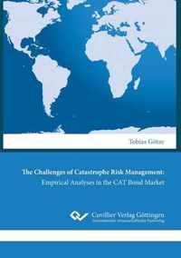 The Challenges of Catastrophe Risk Management