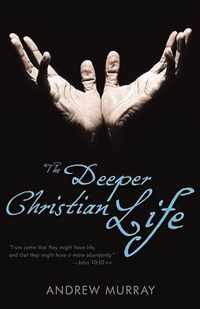 The Deeper Christian Life