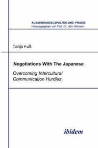 Negotiations With The Japanese. Overcoming Intercultural Communication Hurdles