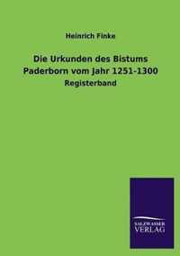 Die Urkunden Des Bistums Paderborn Vom Jahr 1251-1300