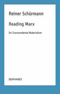 Reading Marx - On Transcendental Materialism