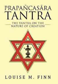 Prapañcasra Tantra: The Tantra on the Nature of Creation