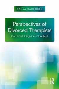 Perspectives of Divorced Therapists