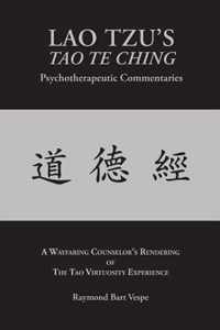 LAO TZU'S TAO TE CHING Psychotherapeutic Commentaries