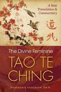 The Divine Feminine Tao Te Ching