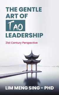 The Gentle Art of Tao Leadership