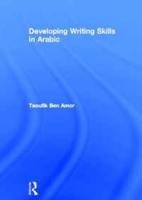 Developing Writing Skills in Arabic