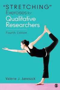 Stretching Exercises for Qualitative Researchers