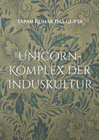 Unicorn-Komplex der Induskultur