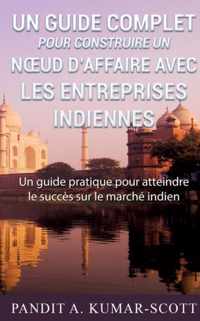 Guide complet pour construire un noeud d'affaire avec les entreprises indiennes