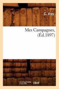 Mes Campagnes, (Ed.1897)