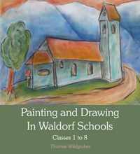 Painting and Drawing in Waldorf Schools