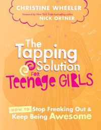 The Tapping Solution for Teenage Girls