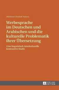 Werbesprache Im Deutschen Und Arabischen Und Die Kulturelle Problematik Ihrer Uebersetzung