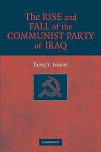 The Rise and Fall of the Communist Party of Iraq