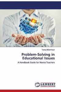 Problem-Solving in Educational Issues